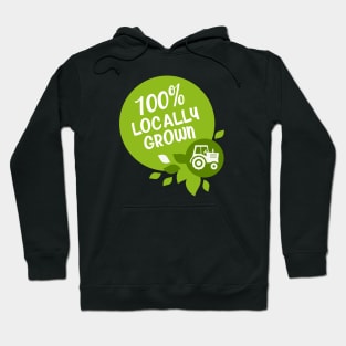 Farm Locally Grown Hoodie